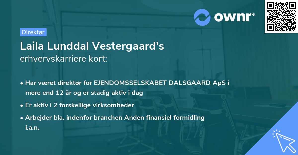 Laila Lunddal Vestergaard's erhvervskarriere kort