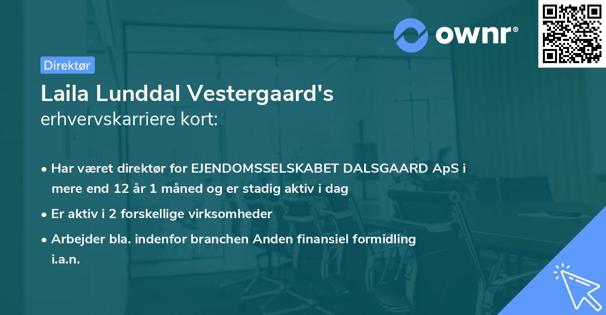 Laila Lunddal Vestergaard's erhvervskarriere kort