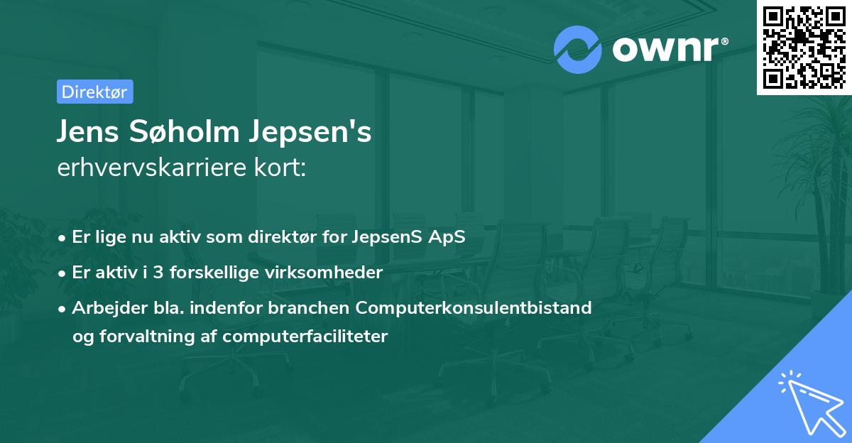 Jens Søholm Jepsen's erhvervskarriere kort