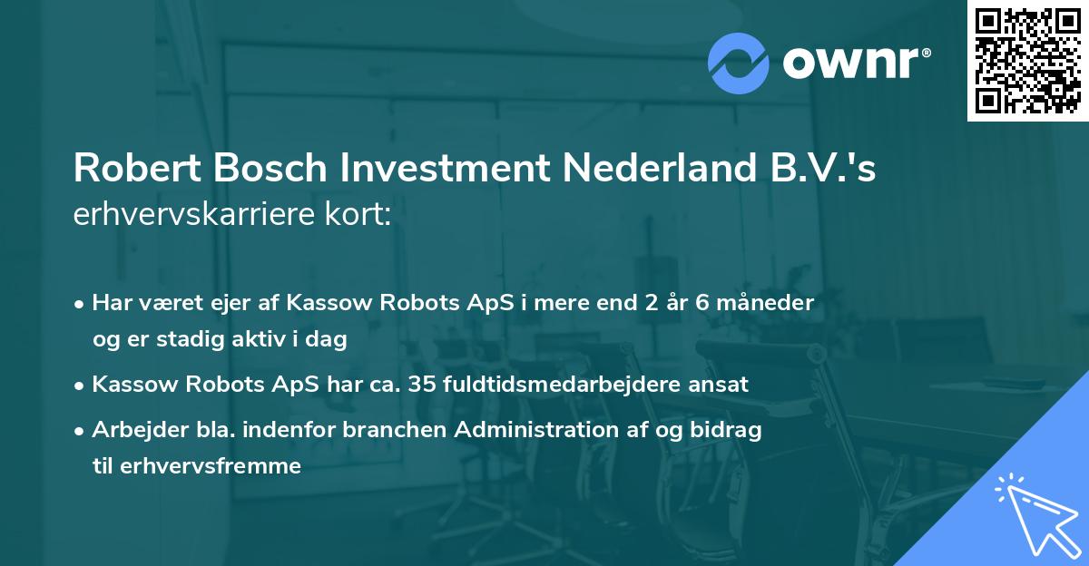 Robert Bosch Investment Nederland B.V.'s erhvervskarriere kort