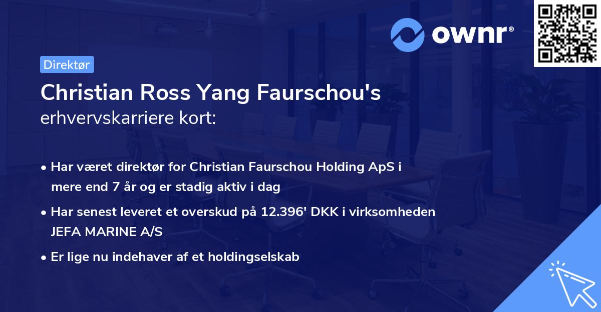 Christian Ross Yang Faurschou's erhvervskarriere kort