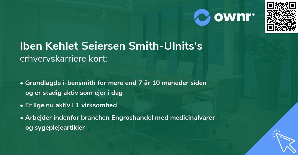 Iben Kehlet Seiersen Smith-Ulnits's erhvervskarriere kort