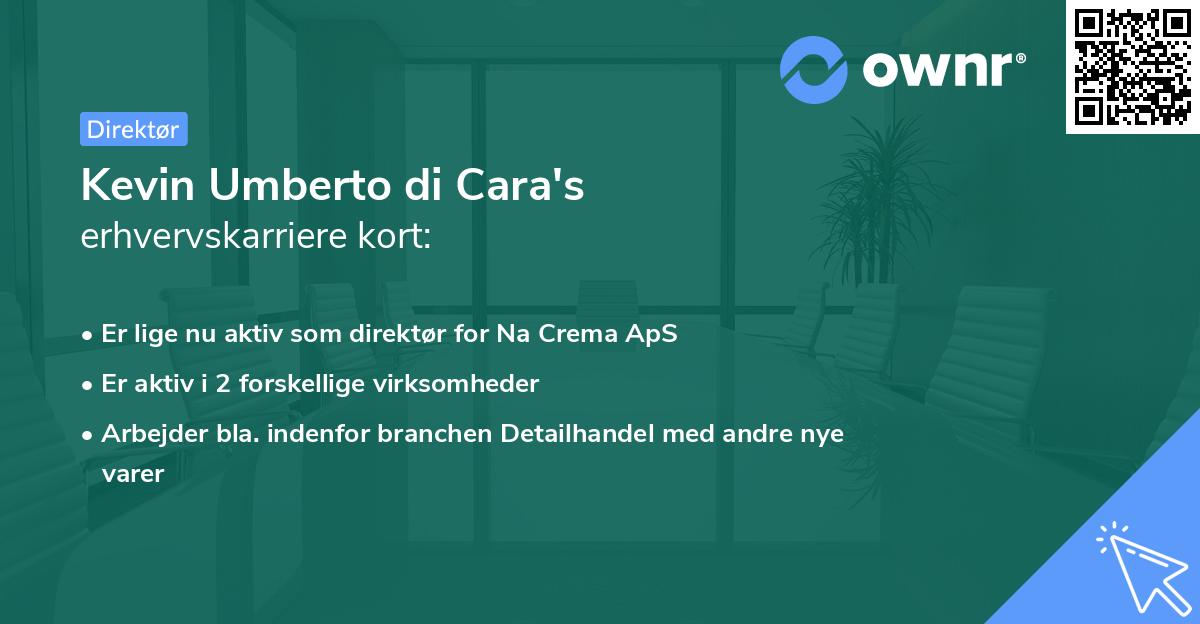 Kevin Umberto di Cara's erhvervskarriere kort