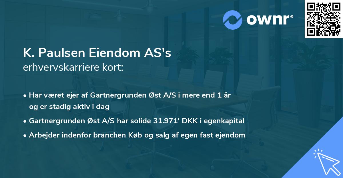 K. Paulsen Eiendom AS's erhvervskarriere kort
