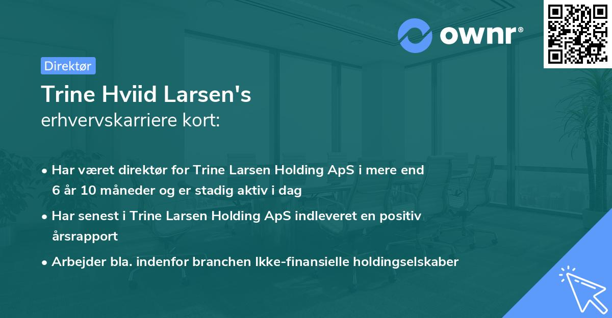 Trine Hviid Larsen's erhvervskarriere kort