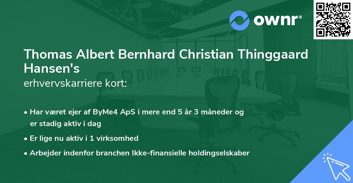 Thomas Albert Bernhard Christian Thinggaard Hansen's erhvervskarriere kort