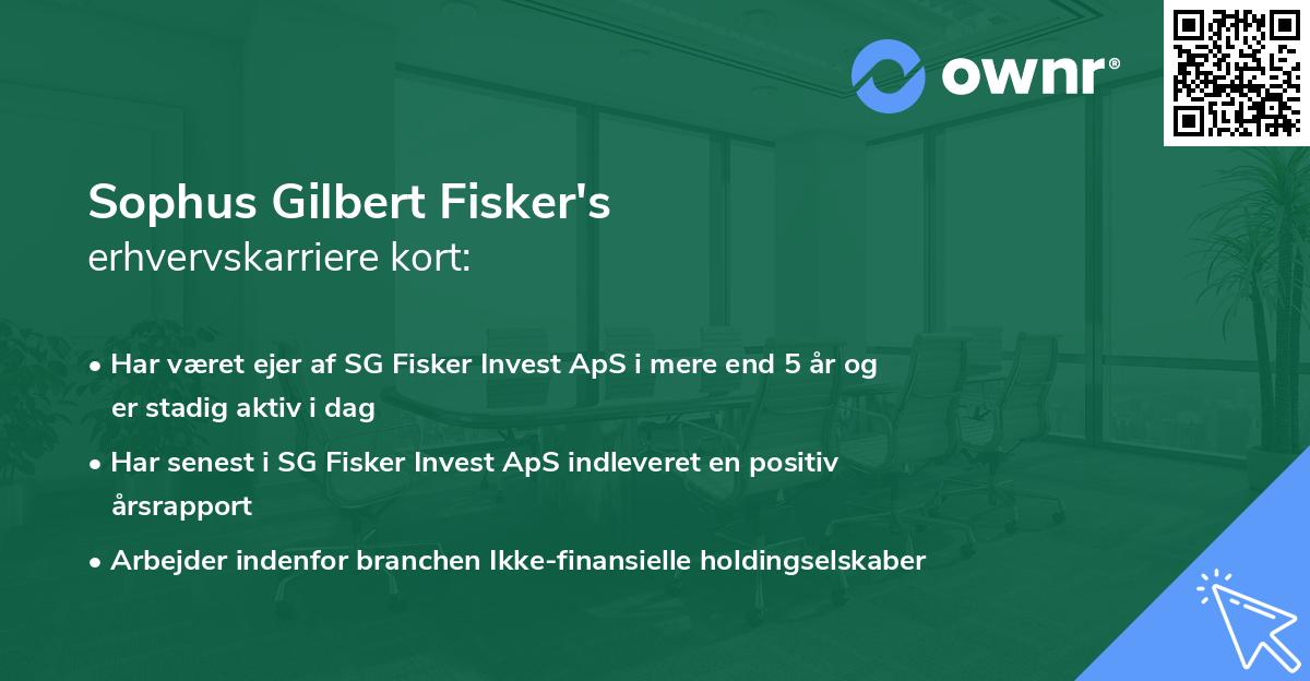 Sophus Gilbert Fisker's erhvervskarriere kort