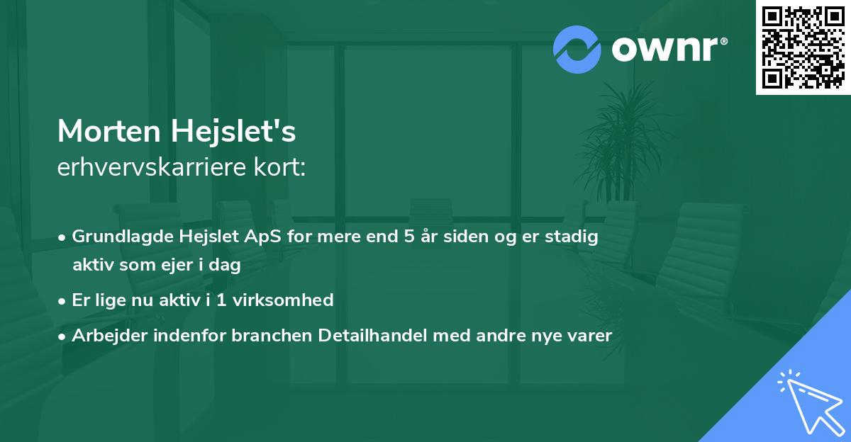 Morten Hejslet's erhvervskarriere kort