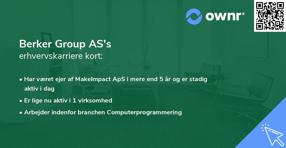 Berker Group AS's erhvervskarriere kort