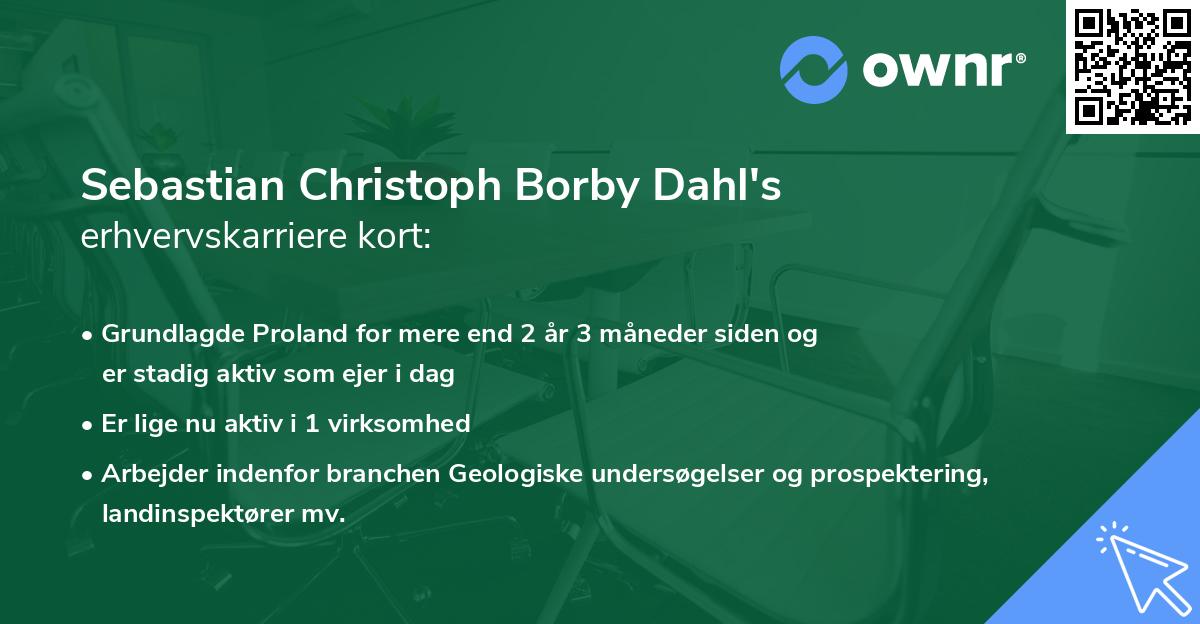 Sebastian Christoph Borby Dahl's erhvervskarriere kort
