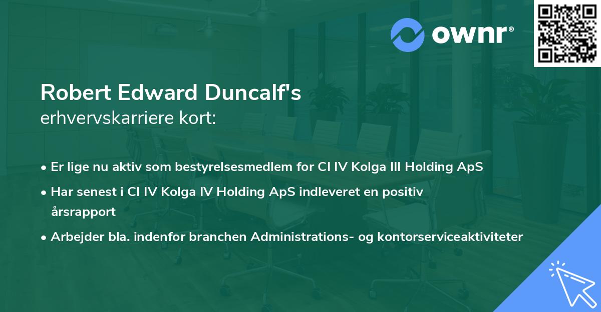 Robert Edward Duncalf's erhvervskarriere kort