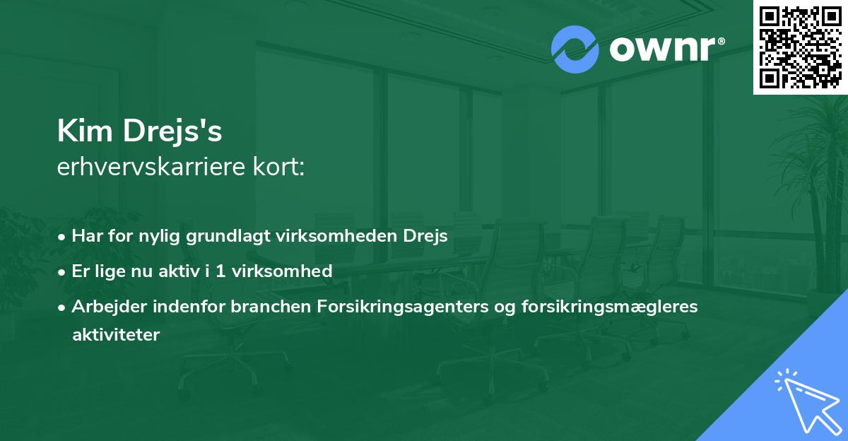 Kim Drejs's erhvervskarriere kort