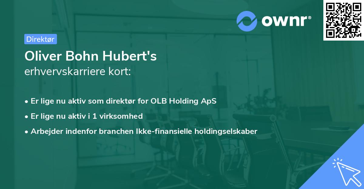 Oliver Bohn Hubert's erhvervskarriere kort