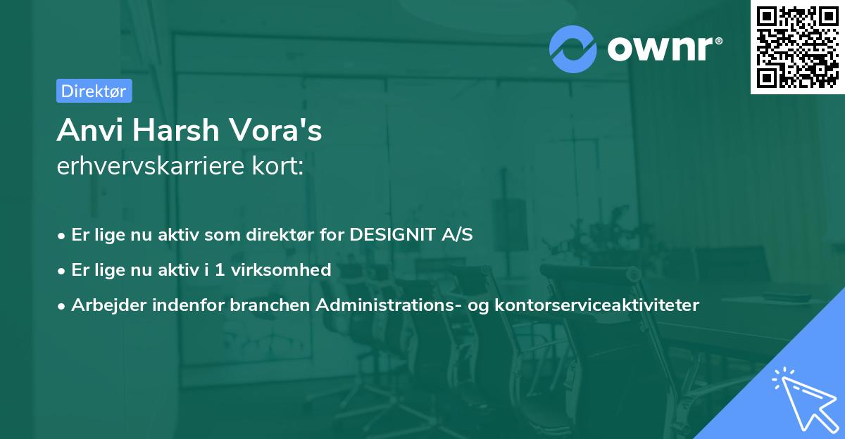 Anvi Harsh Vora's erhvervskarriere kort