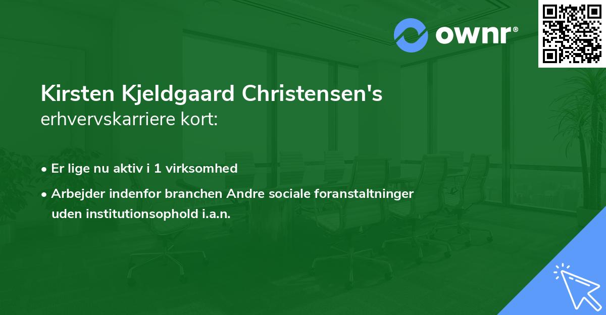 Kirsten Kjeldgaard Christensen's erhvervskarriere kort