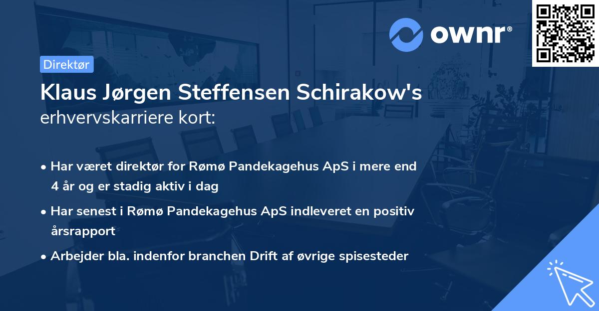 Klaus Jørgen Steffensen Schirakow's erhvervskarriere kort