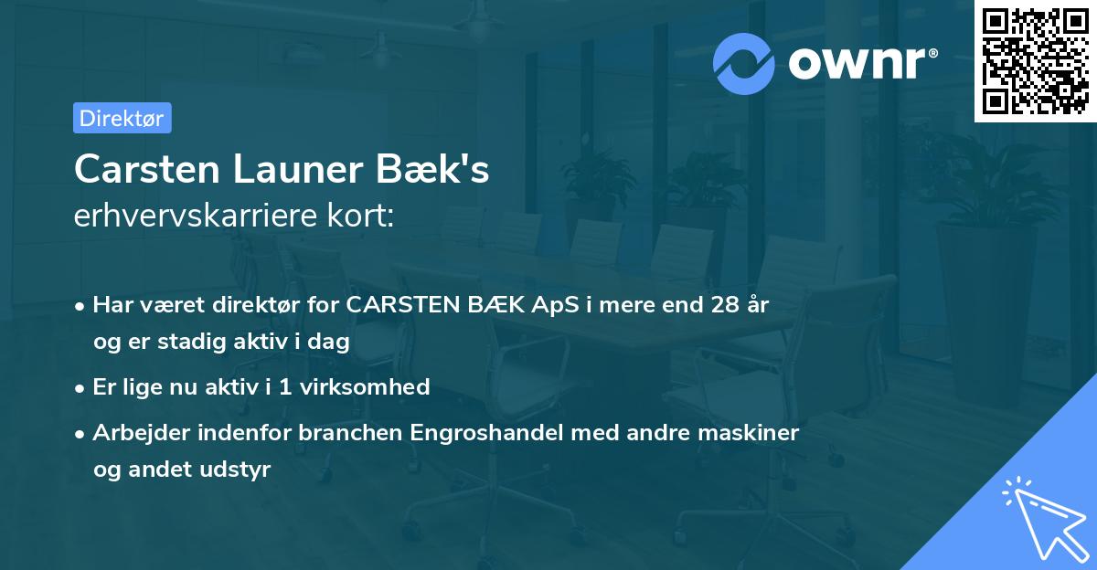 Carsten Launer Bæk's erhvervskarriere kort