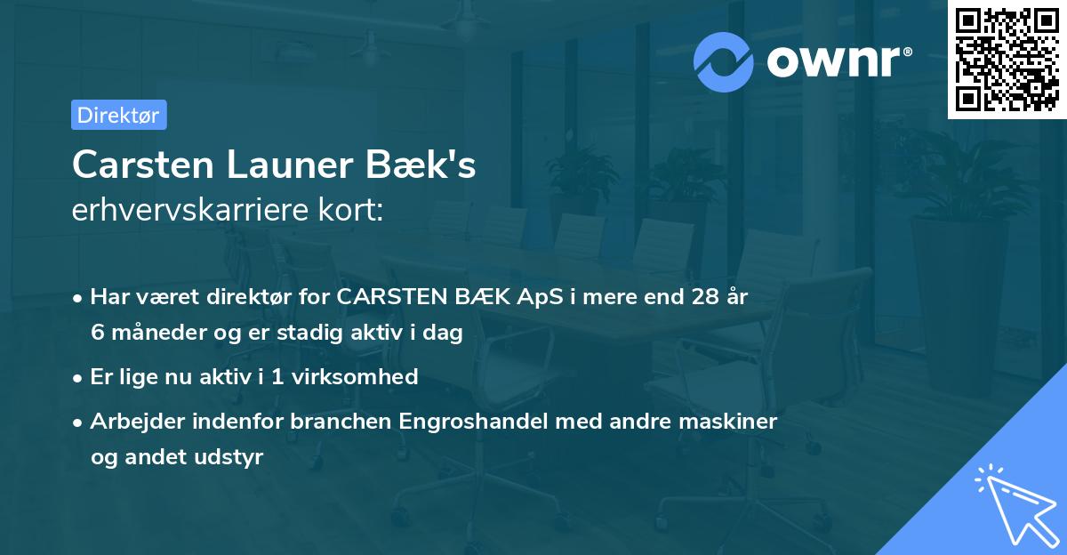 Carsten Launer Bæk's erhvervskarriere kort