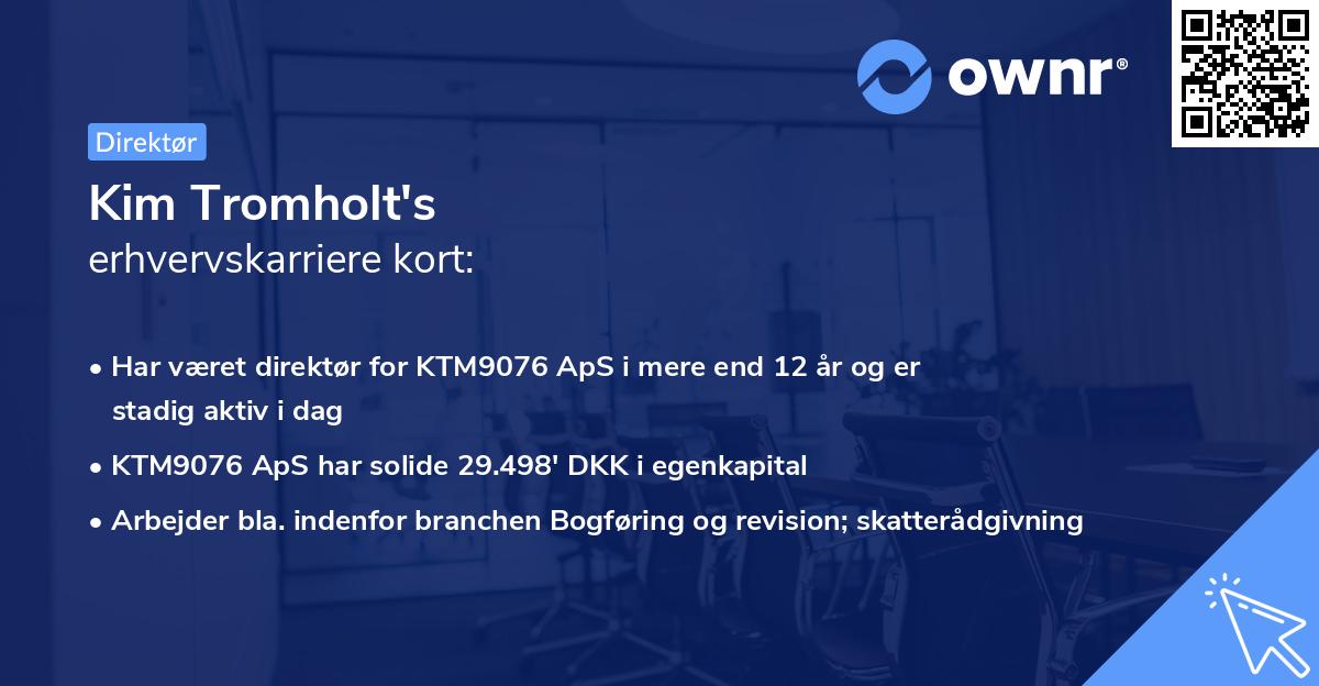 Kim Tromholt's erhvervskarriere kort