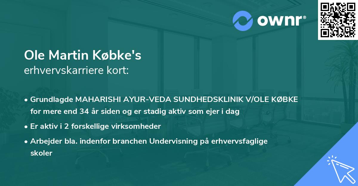 Ole Martin Købke's erhvervskarriere kort