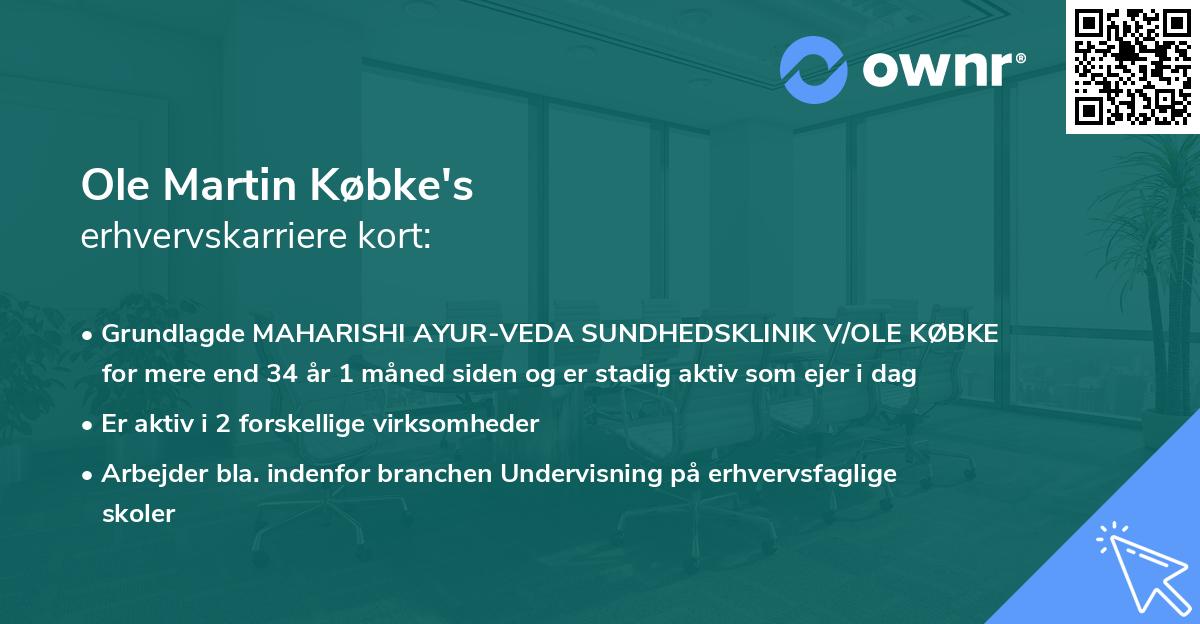 Ole Martin Købke's erhvervskarriere kort