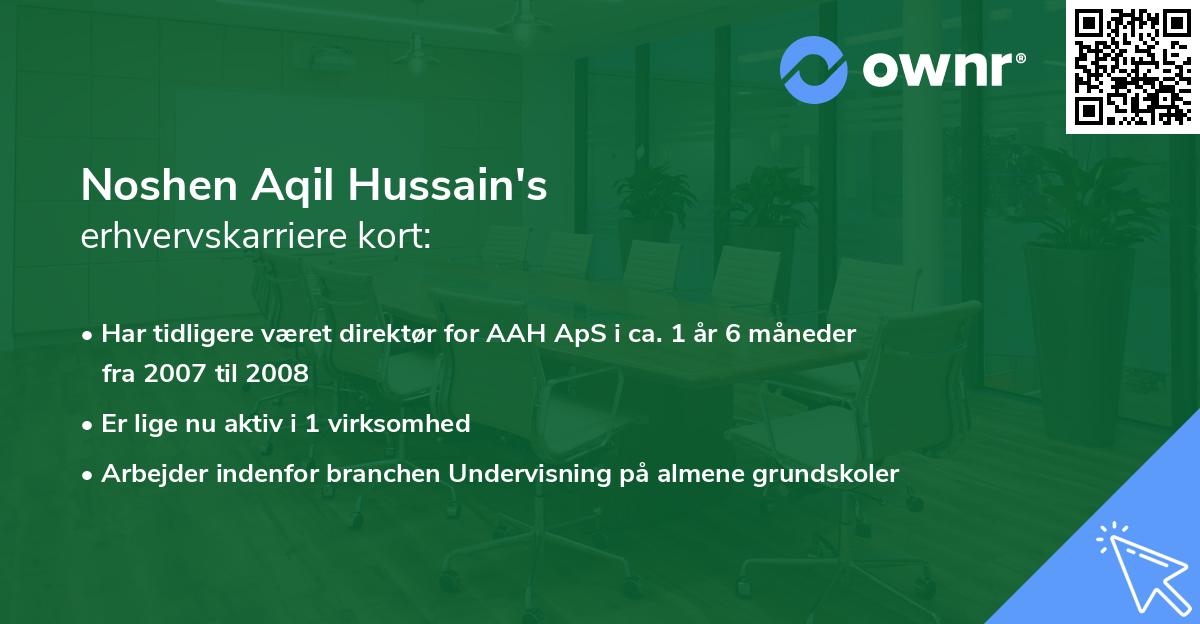 Noshen Aqil Hussain's erhvervskarriere kort