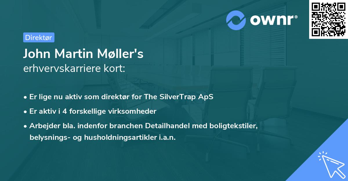 John Martin Møller's erhvervskarriere kort