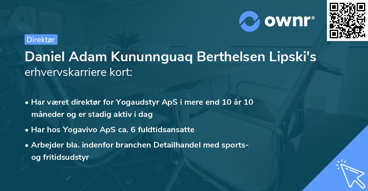 Daniel Adam Kununnguaq Berthelsen Lipski's erhvervskarriere kort
