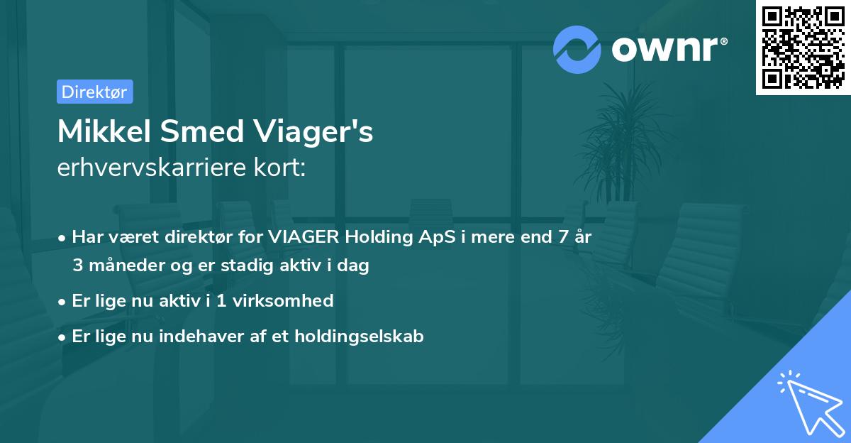 Mikkel Smed Viager's erhvervskarriere kort