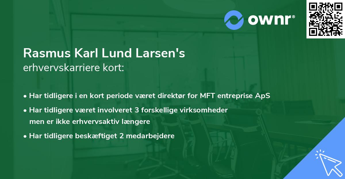 Rasmus Karl Lund Larsen's erhvervskarriere kort