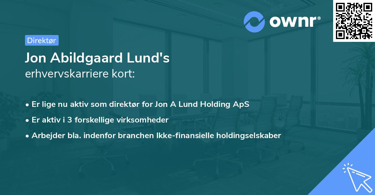 Jon Abildgaard Lund's erhvervskarriere kort