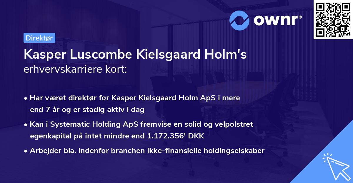 Kasper Luscombe Kielsgaard Holm's erhvervskarriere kort