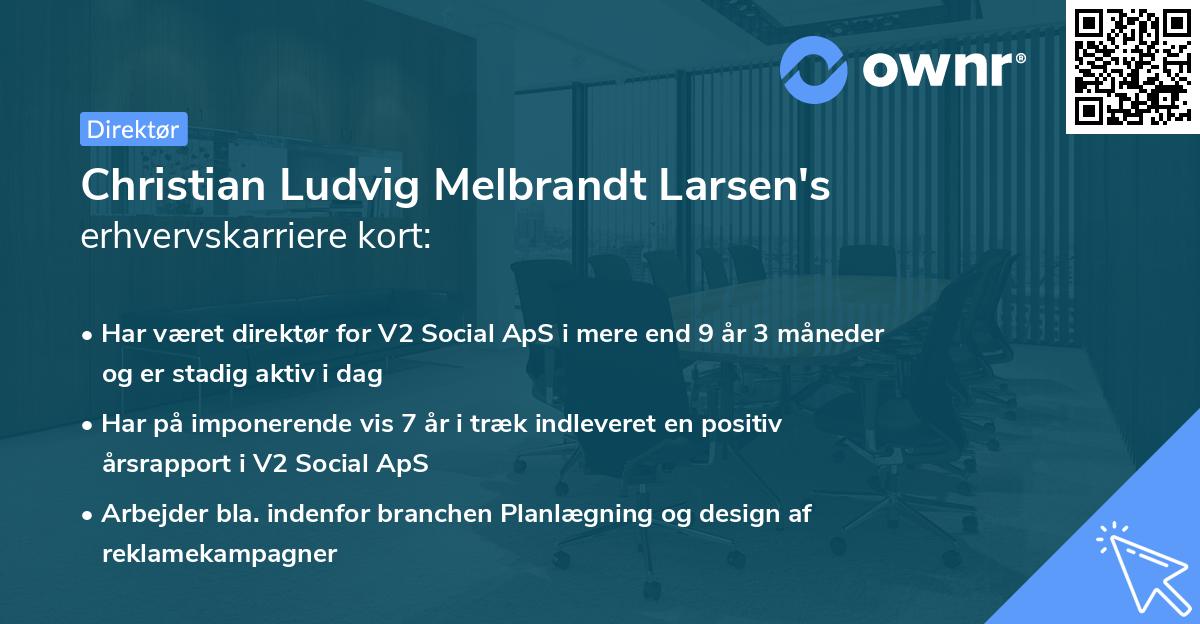 Christian Ludvig Melbrandt Larsen's erhvervskarriere kort