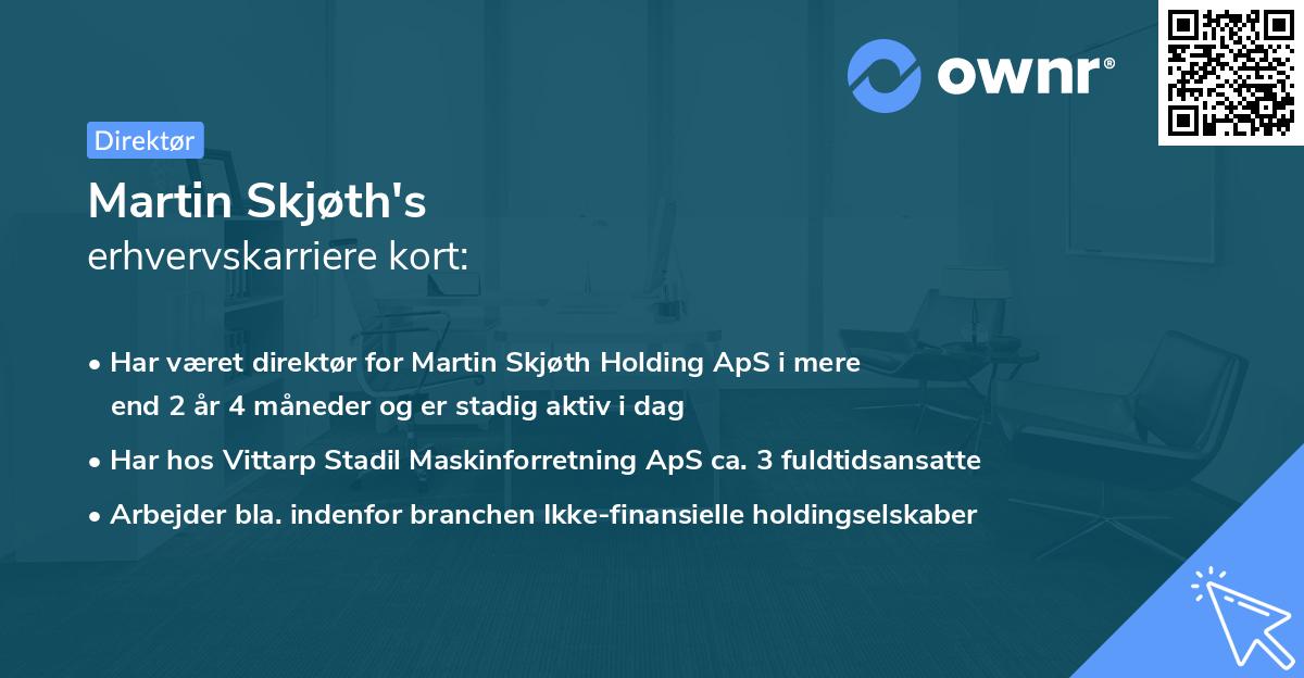 Martin Skjøth's erhvervskarriere kort