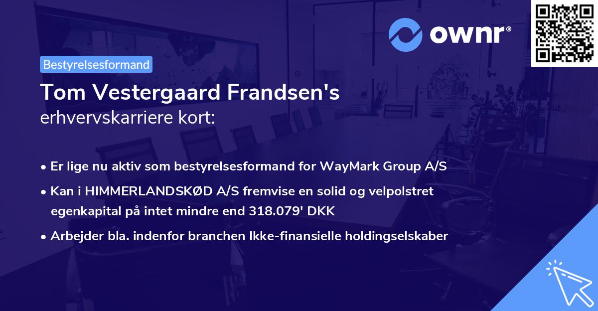 Tom Vestergaard Frandsen's erhvervskarriere kort