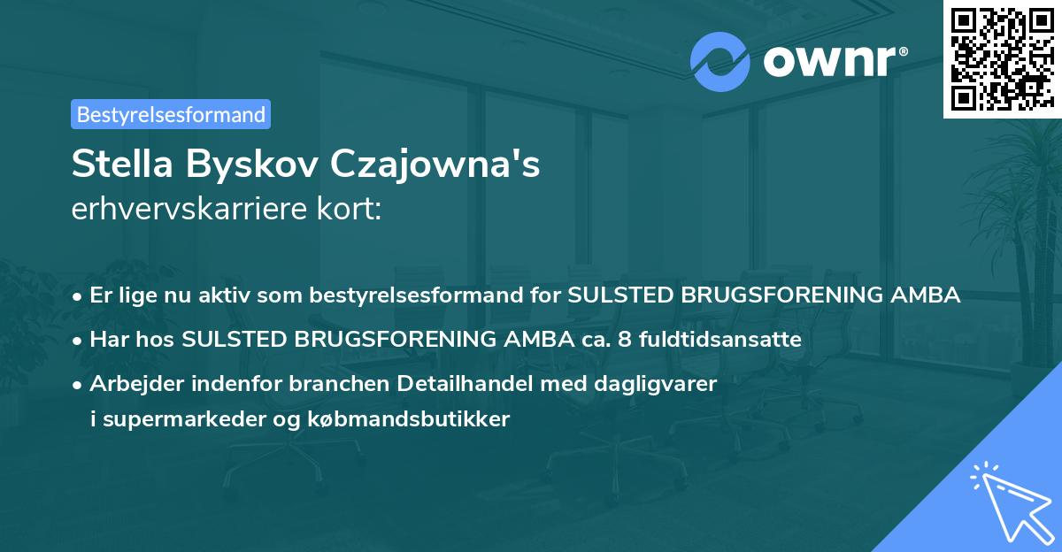 Stella Byskov Czajowna's erhvervskarriere kort
