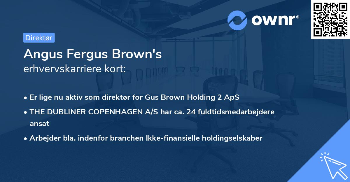Angus Fergus Brown's erhvervskarriere kort