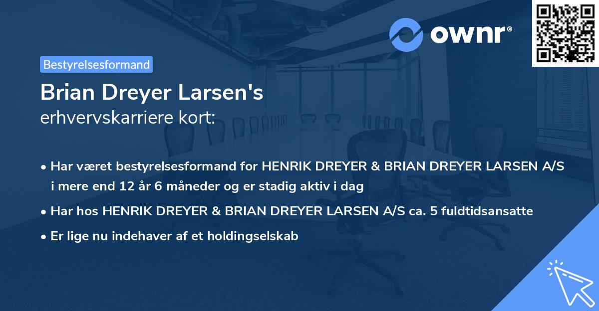 Brian Dreyer Larsen's erhvervskarriere kort