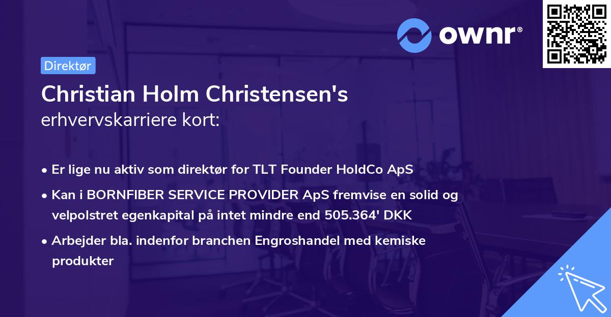 Christian Holm Christensen's erhvervskarriere kort