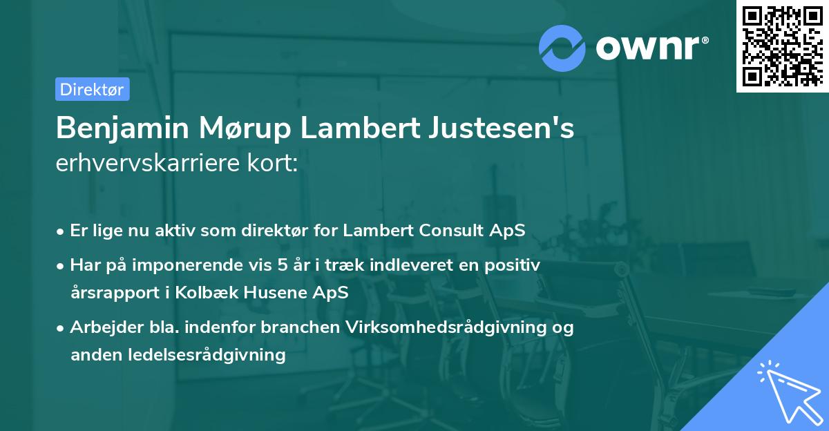 Benjamin Mørup Lambert Justesen's erhvervskarriere kort
