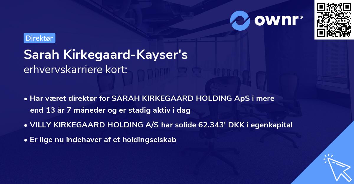 Sarah Kirkegaard-Kayser's erhvervskarriere kort