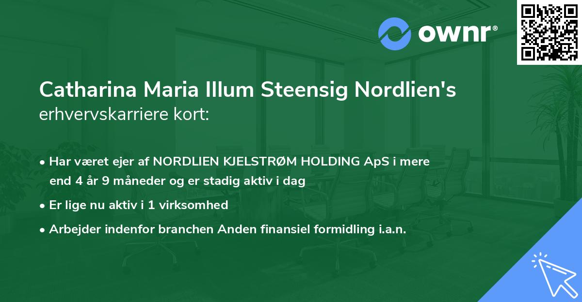 Catharina Maria Illum Steensig Nordlien's erhvervskarriere kort