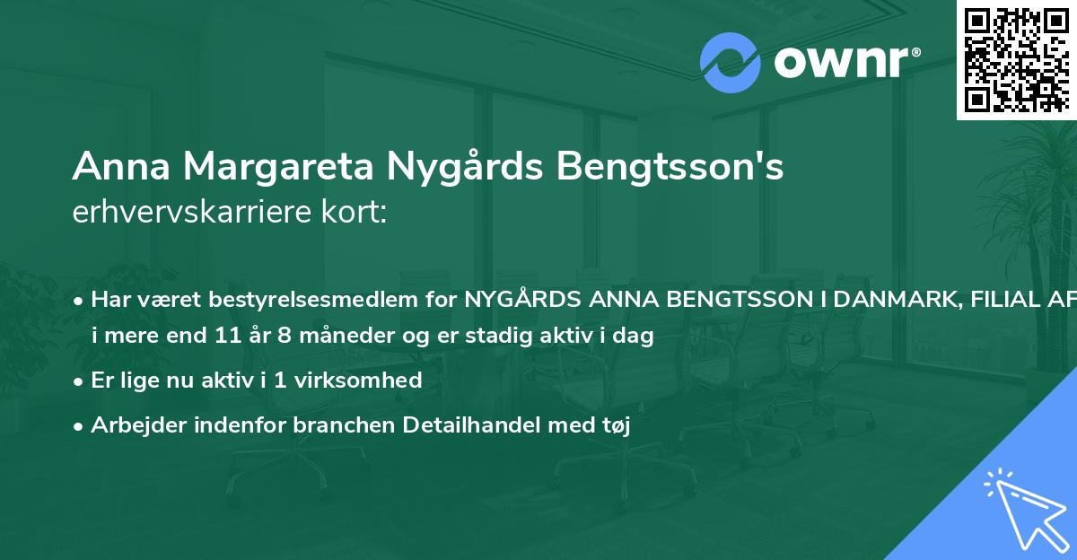 Anna Margareta Nygårds Bengtsson's erhvervskarriere kort