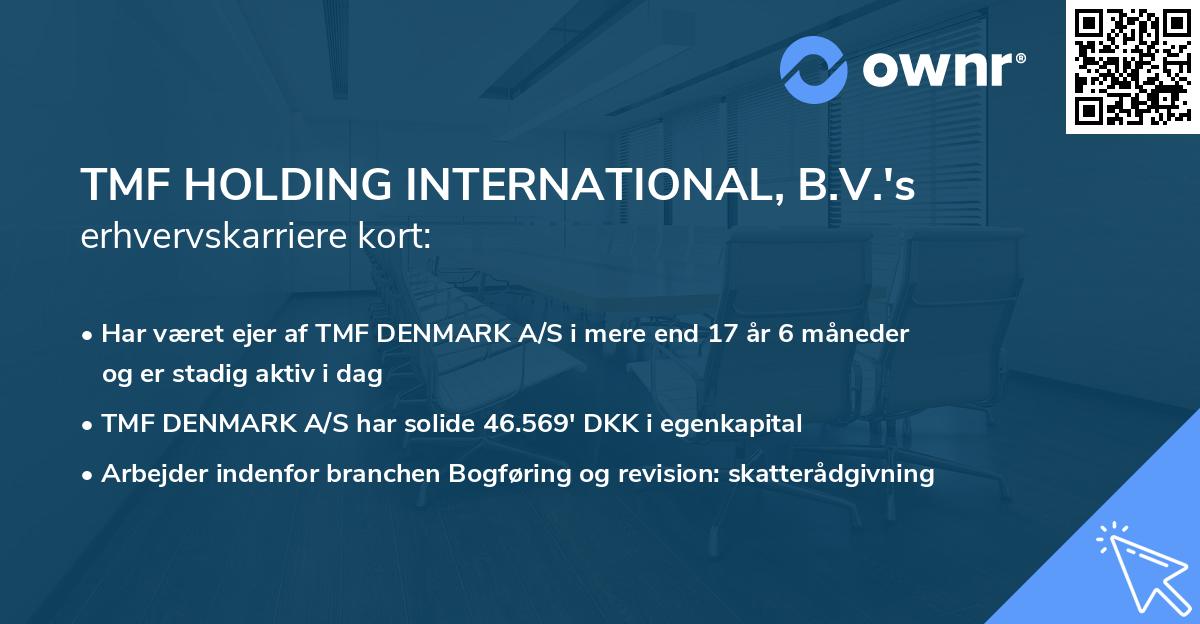 TMF HOLDING INTERNATIONAL, B.V.'s erhvervskarriere kort