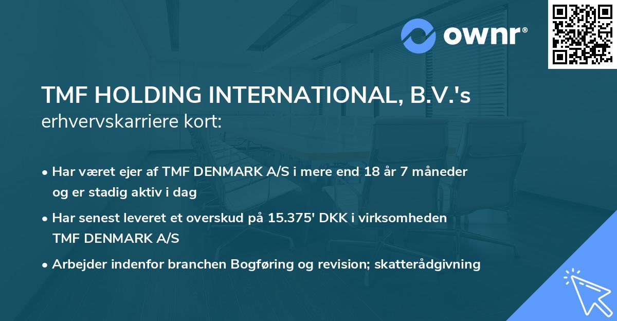 TMF HOLDING INTERNATIONAL, B.V.'s erhvervskarriere kort