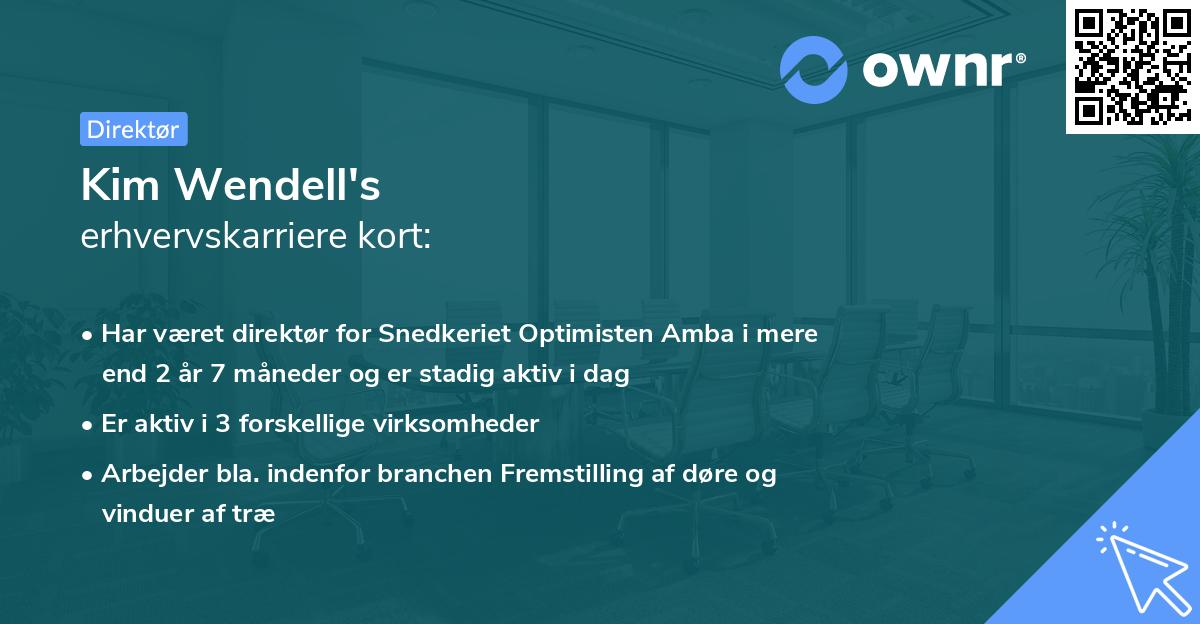 Kim Wendell's erhvervskarriere kort
