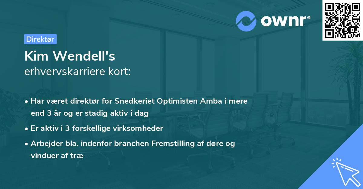 Kim Wendell's erhvervskarriere kort