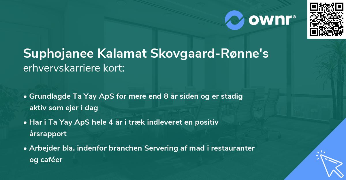 Suphojanee Kalamat Skovgaard-Rønne's erhvervskarriere kort