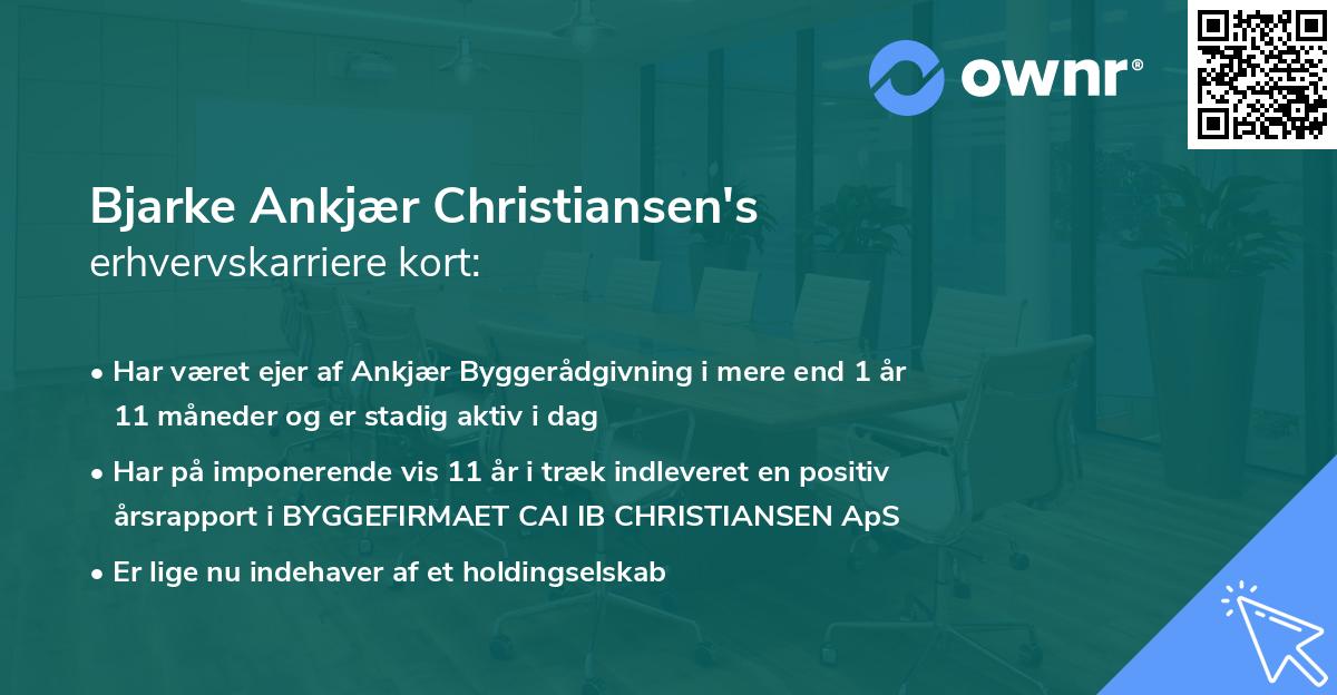 Bjarke Ankjær Christiansen's erhvervskarriere kort