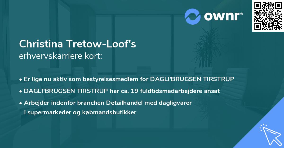 Christina Tretow-Loof's erhvervskarriere kort